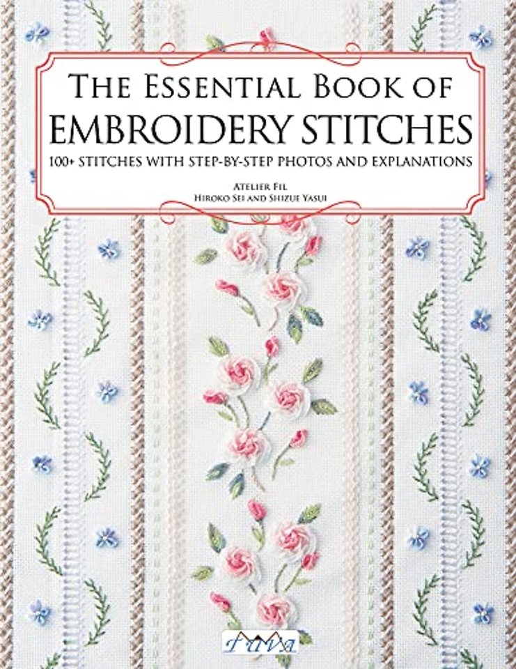 Essential Book of Embroidery Stitches, The