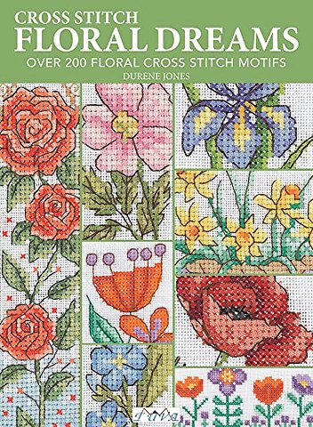 Cross Stitch Floral Dreams