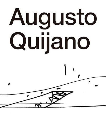 The Architecture of Augusto Quijano