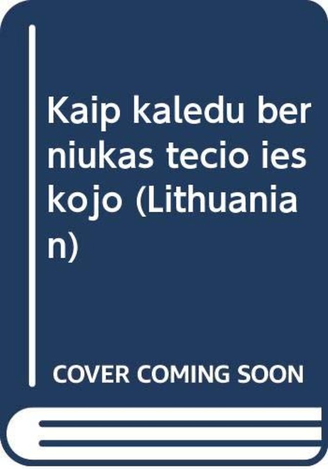 Kaip kaledu berniukas tecio ieskojo