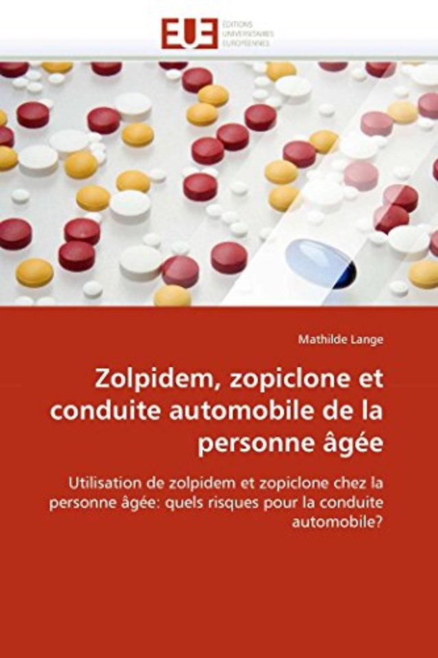 Zolpidem, Zopiclone Et Conduite Automobile de la Personne ?g?e