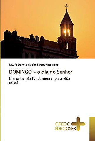 DOMINGO - o dia do Senhor