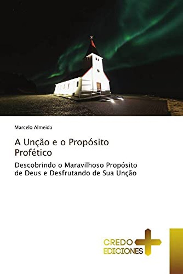 A Uncao e o Proposito Profetico