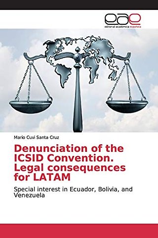 Denunciation of the ICSID Convention. Legal consequences for LATAM
