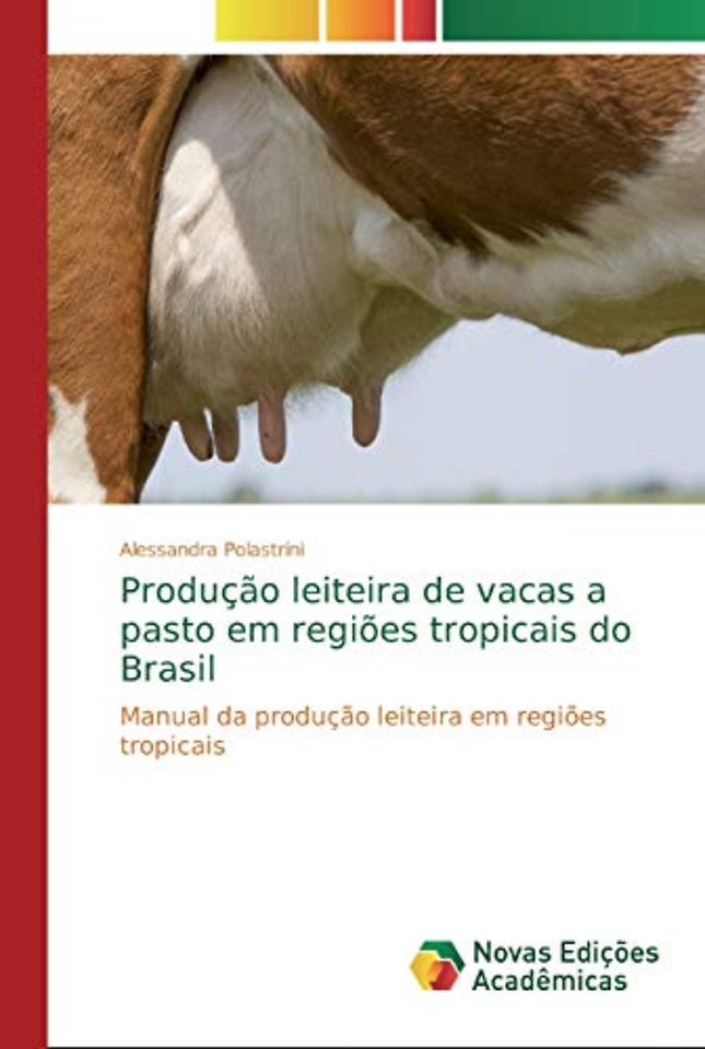 Producao leiteira de vacas a pasto em regioes tropicais do Brasil