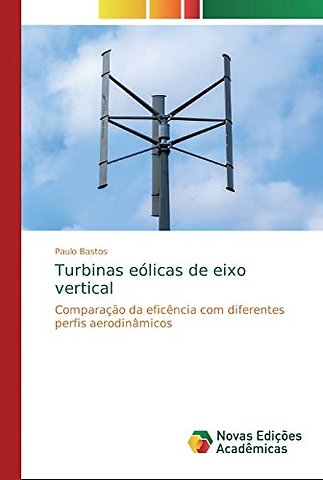 Turbinas eolicas de eixo vertical
