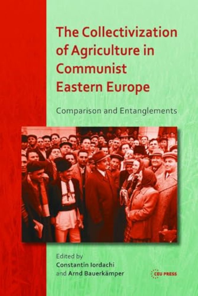 The Collectivization of Agriculture in Communist Eastern Europe