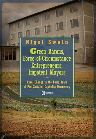 Green Barons, Force-of-Circumstance Entrepreneurs, Impotent Mayors