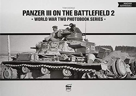 Panzer III on the Battlefield. Volume 2