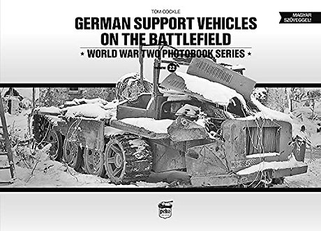 German Support Vehicles on the Battlefield (Vol.22) Canfora