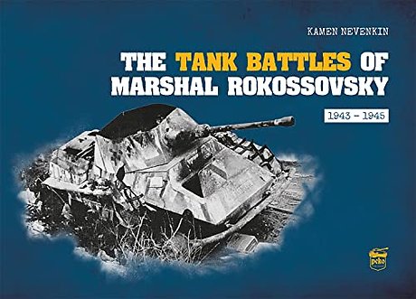 The Tank Battles of Marshal Rokossovsky