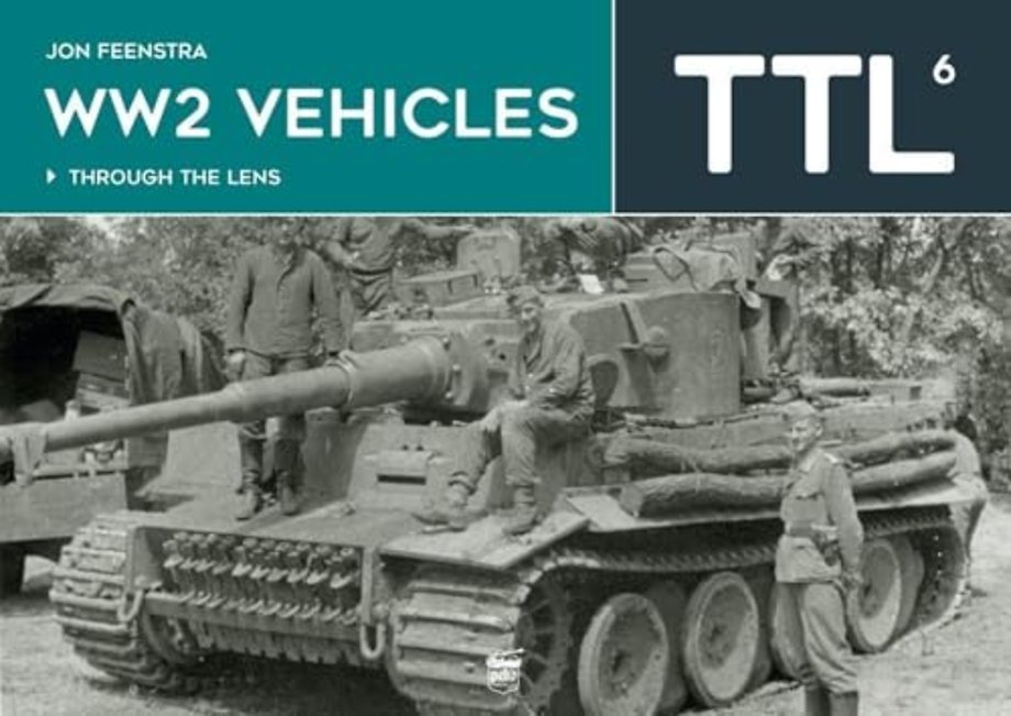 WW2 Vehicles Through the Lens Vol.6