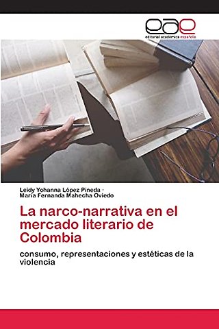 La narco-narrativa en el mercado literario de Colombia