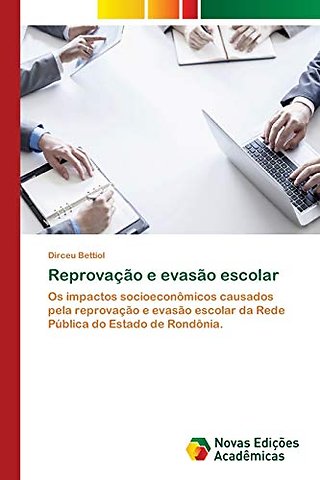 Reprovacao e evasao escolar