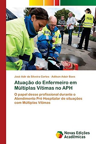 Atuacao do Enfermeiro em Multiplas Vitimas no APH