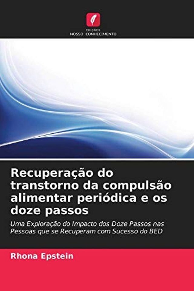 Recuperacao do transtorno da compulsao alimentar periodica e os doze passos