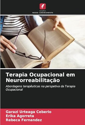 Terapia Ocupacional em Neurorreabilitacao