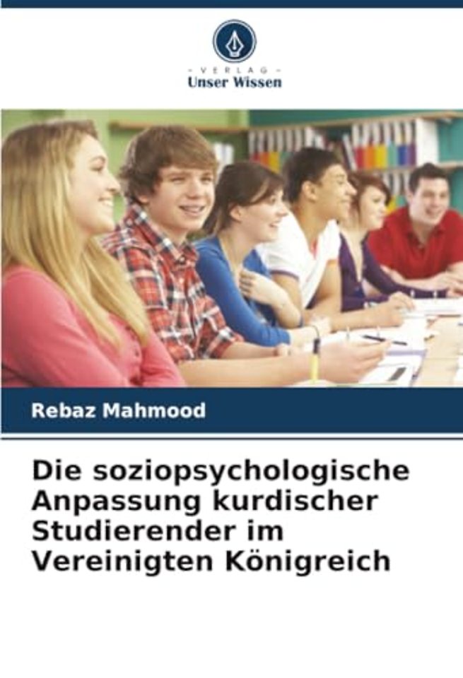 Die soziopsychologische Anpassung kurdischer Studierender im Vereinigten Konigreich