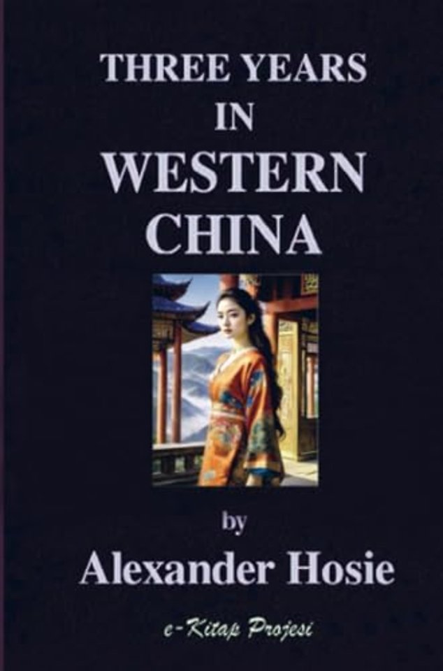 Three Years in Western China