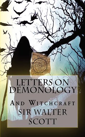 Letters on Demonology and Witchcraft