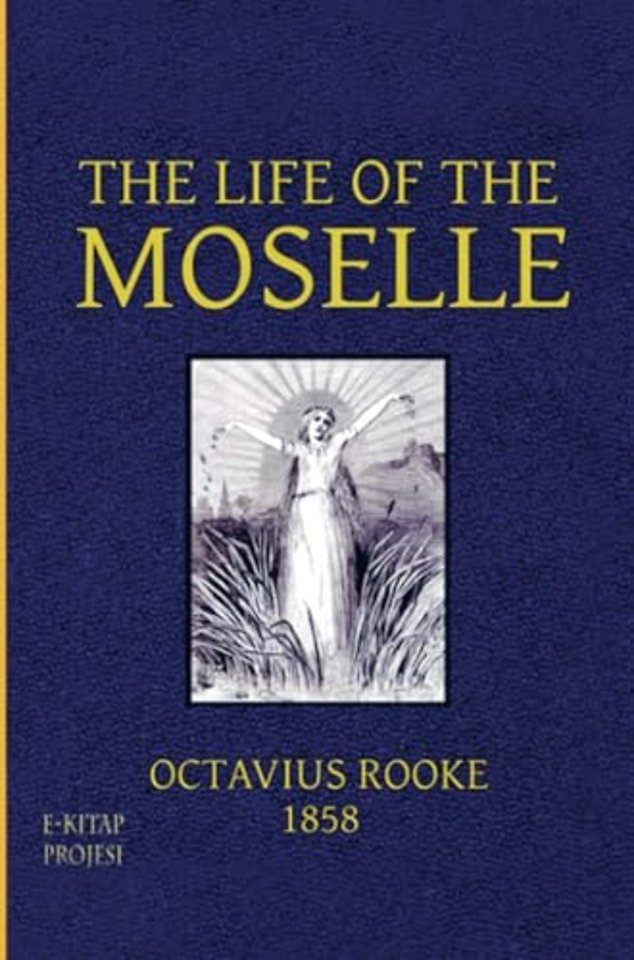 The Life of the Moselle