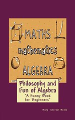 Philosophy and Fun of Algebra