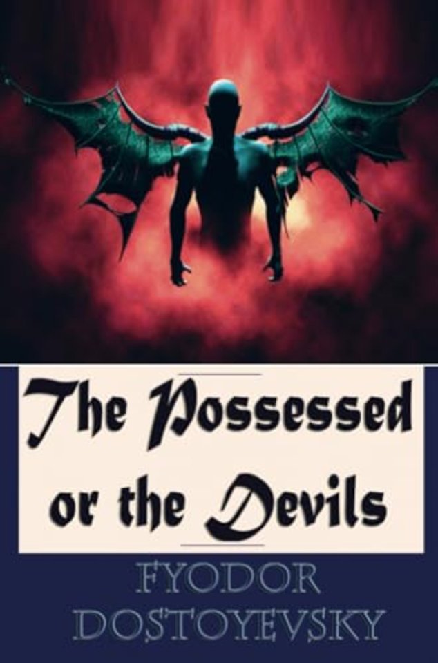 The Possessed or the Devils