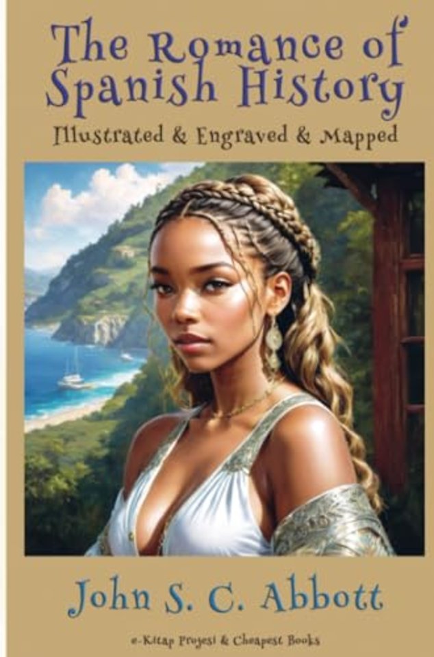 The Romance of Spanish History