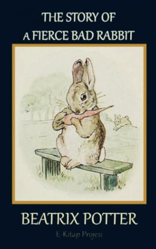 The Story of a Fierce Bad Rabbit
