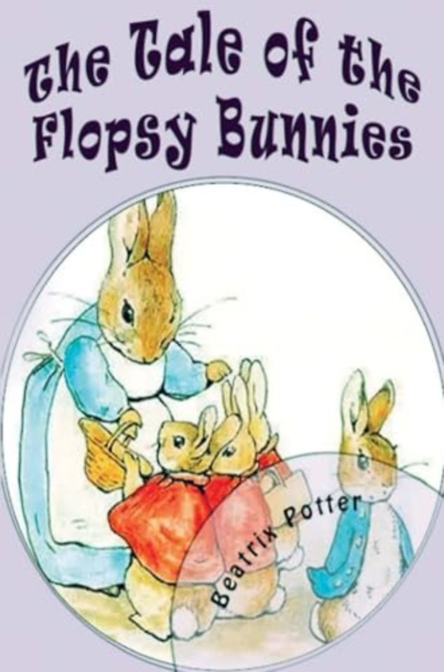 The Tale of the Flopsy Bunnies
