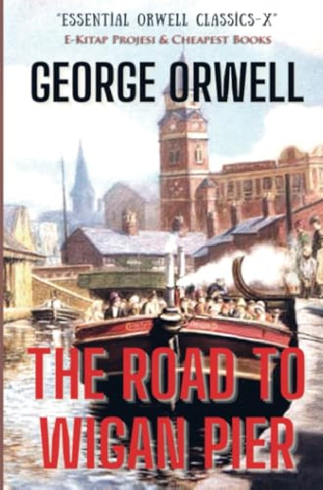 The Road to Wigan Pier