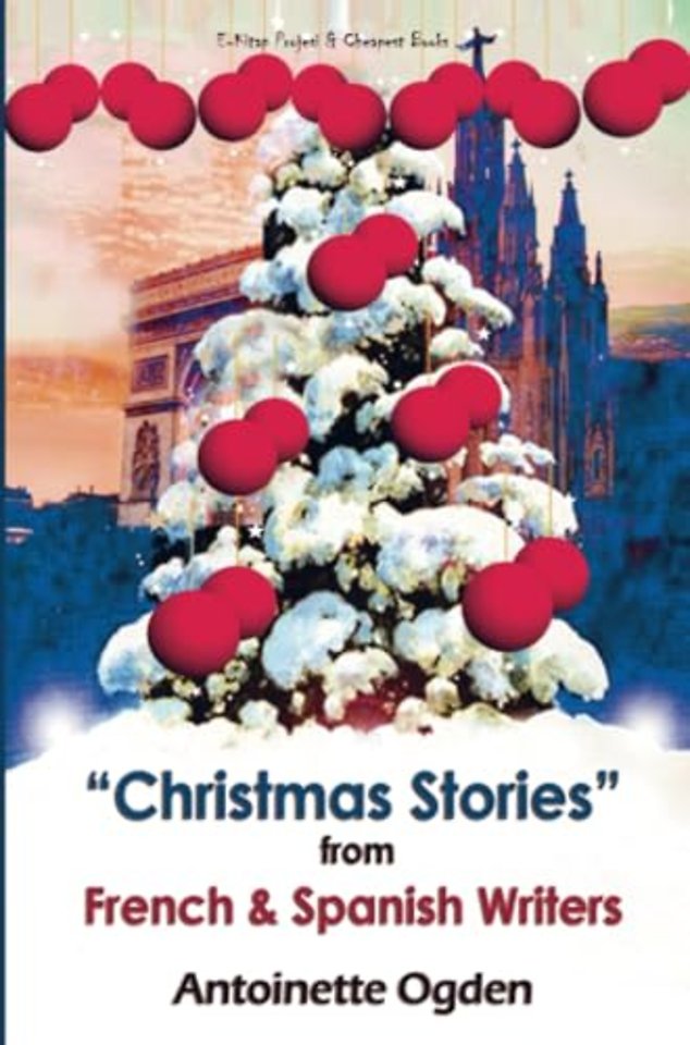 Christmas Stories from French and Spanish Writers