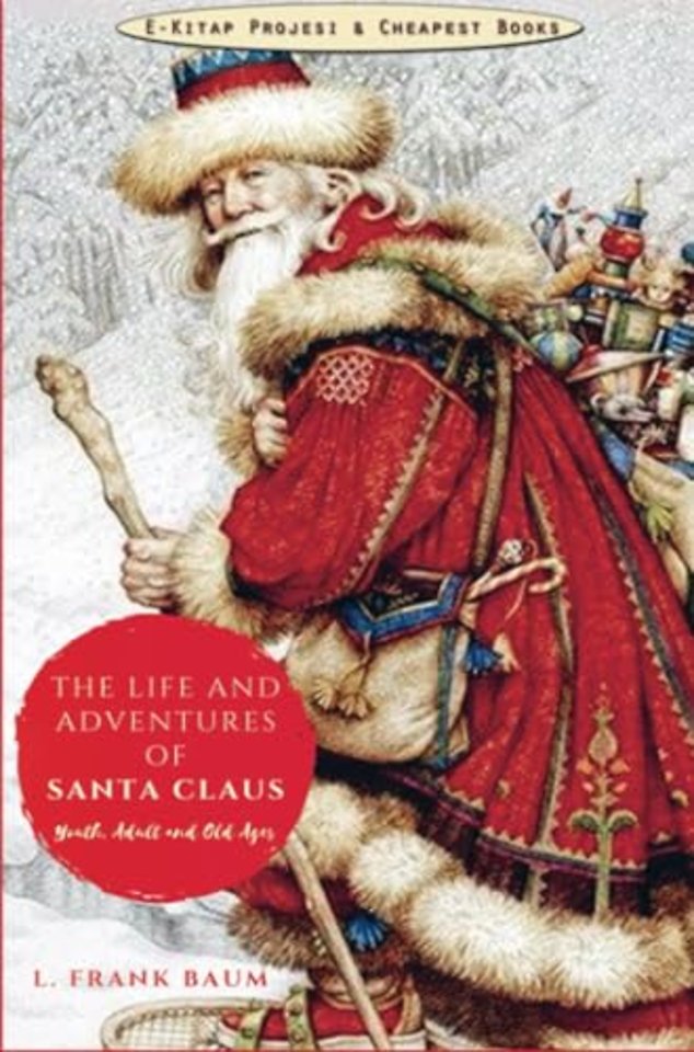 The Life and Adventures of Santa Claus