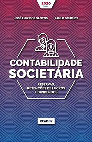 Contabilidade Societaria - RESERVAS, RETENCOES DE LUCROS E DIVIDENDOS
