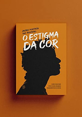 O Estigma da cor