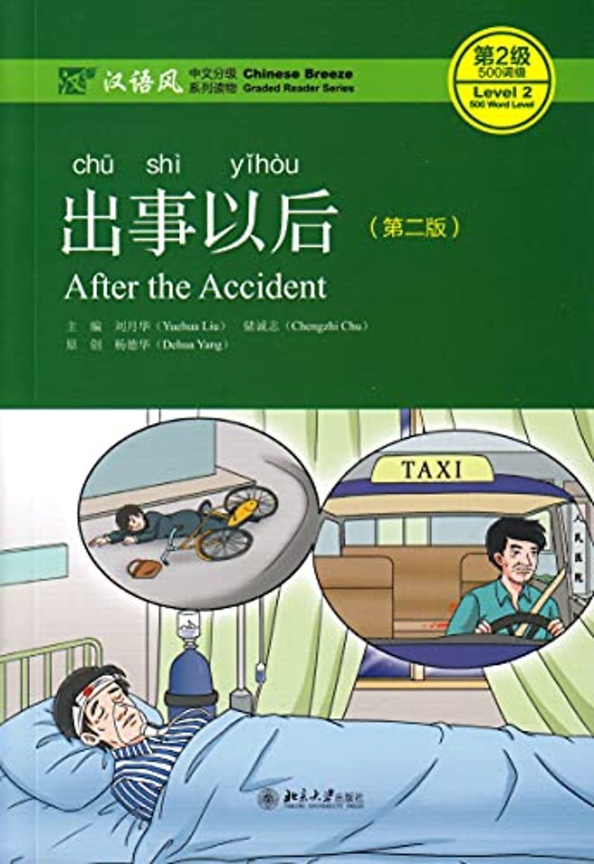 After the Accident - Chinese Breeze Graded Reader, Level 2: 500 Word Level