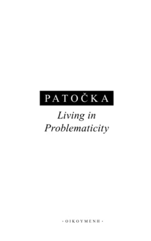 Living in Problematicity
