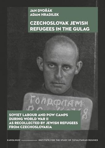 Czechoslovak Jewish Refugees in the Gulag
