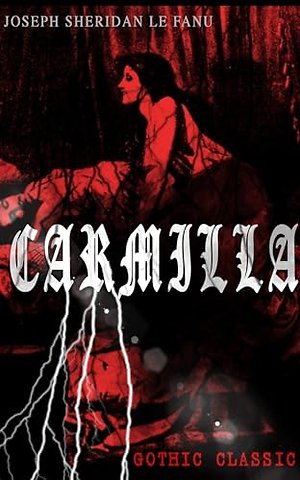 Carmilla (Gothic Classic)