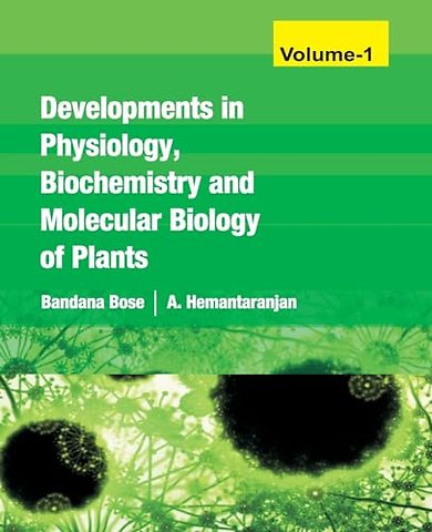 Developments in Physiology, Biochemistry and Molecular Biology of Plants: Vol 01