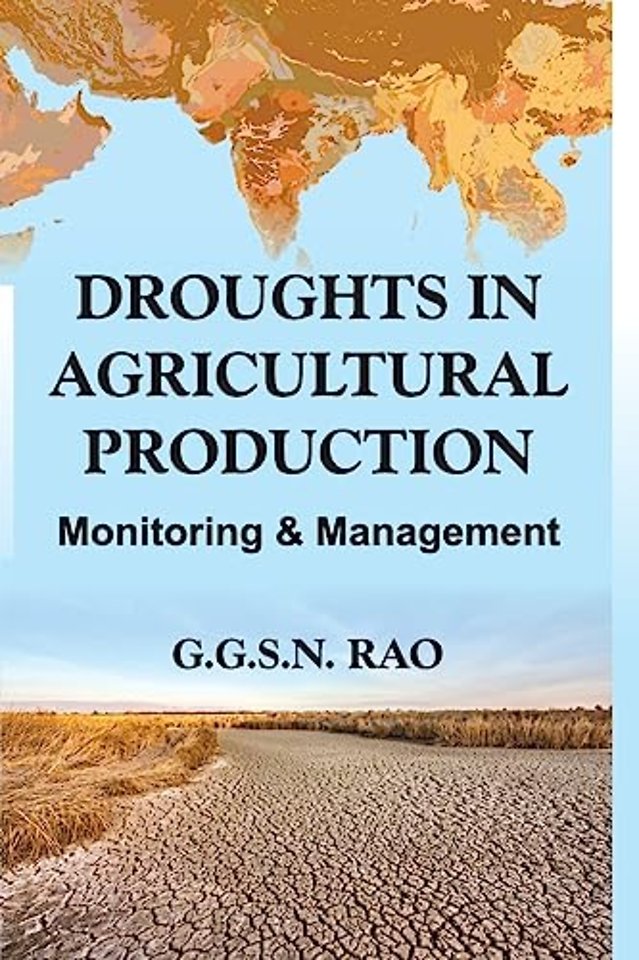 Droughts in Agricultural Production – Monitoring & Management