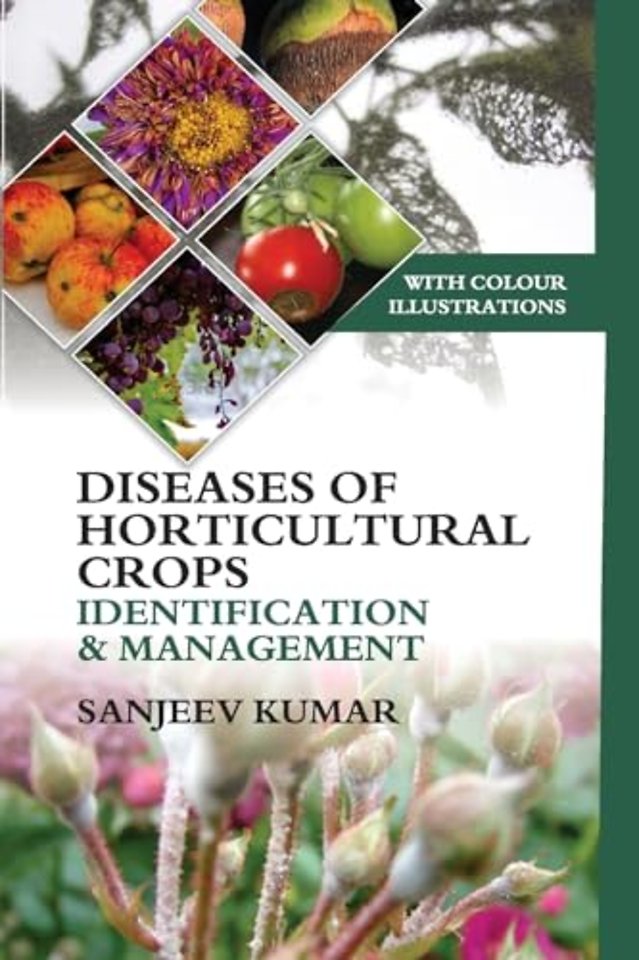 Diseases of Horticultural Crops Identification a – With Colour Illustrations