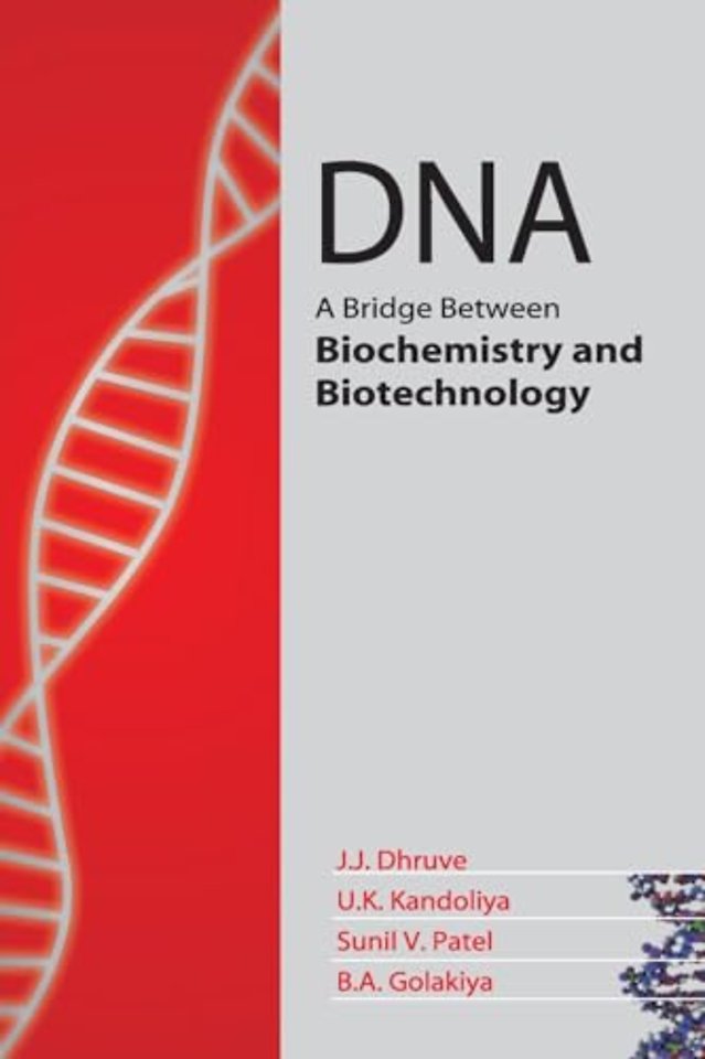DNA – A Bridge Between Biochemistry and Biotechnology