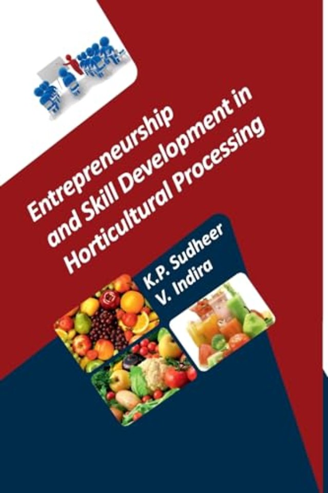 Entrepreneurship and Skill Development in Horticultural Processing