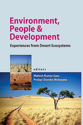 Environment, People and Development – Experiences From Desert Ecosystems