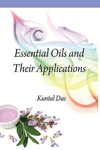 Essential Oils and Their Applications