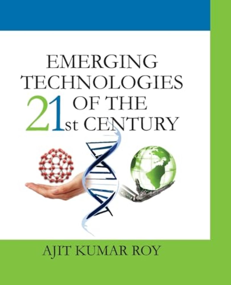 Emerging Technologies of The 21st Century