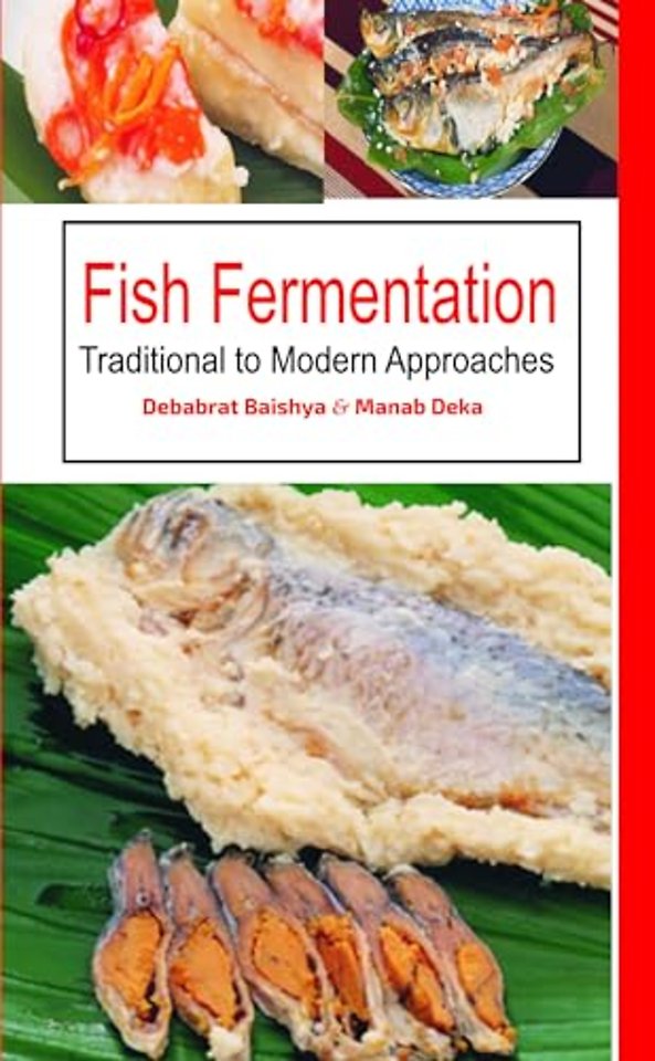 Fish Fermentation – Traditional To Modern Approaches
