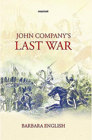John Company`s Last War