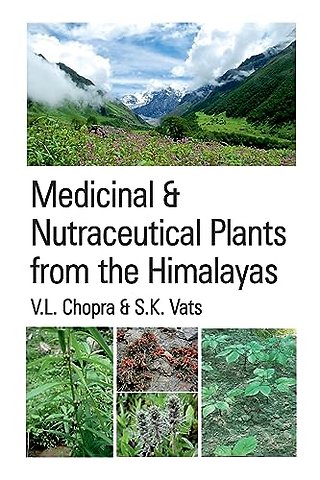 Medicinal and Nutraceutical Plants From The Himalayas